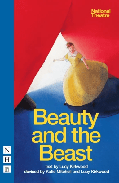 Beauty and the Beast av Lucy Kirkwood, Katie Mitchell