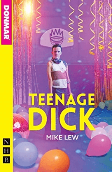 Teenage Dick (NHB Modern Plays) av Mike Lew