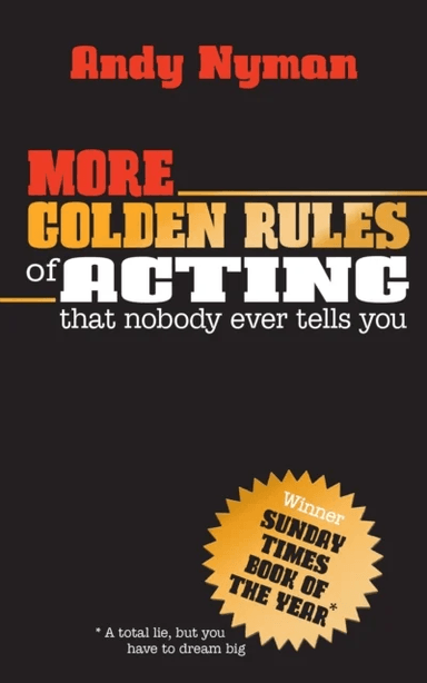 More Golden Rules of Acting av Andy Nyman