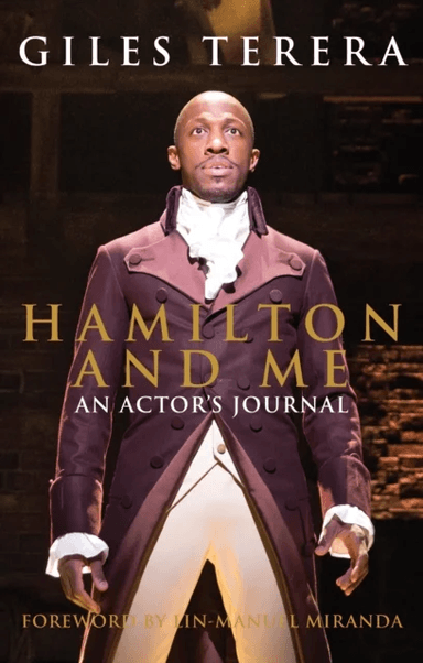 Hamilton and Me av Giles Terera