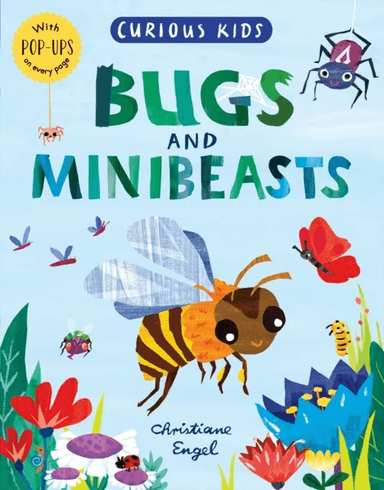 Curious Kids: Bugs and Minibeasts av Jonny Marx