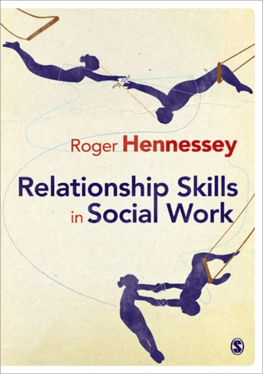 Relationship Skills in Social Work av Roger Hennessey