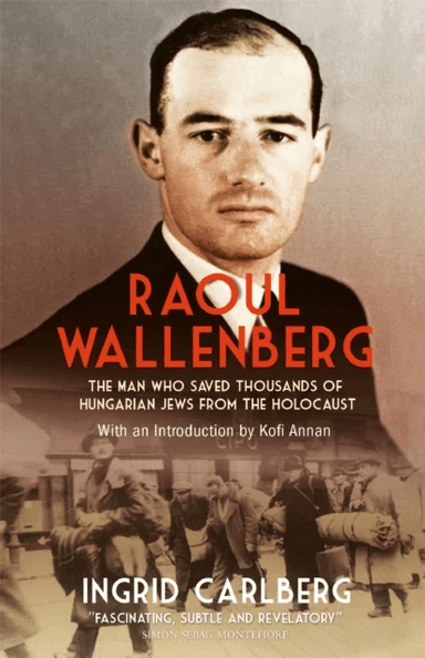 Raoul Wallenberg av Ingrid Carlberg