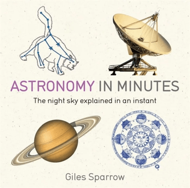 Astronomy in Minutes av Giles Sparrow
