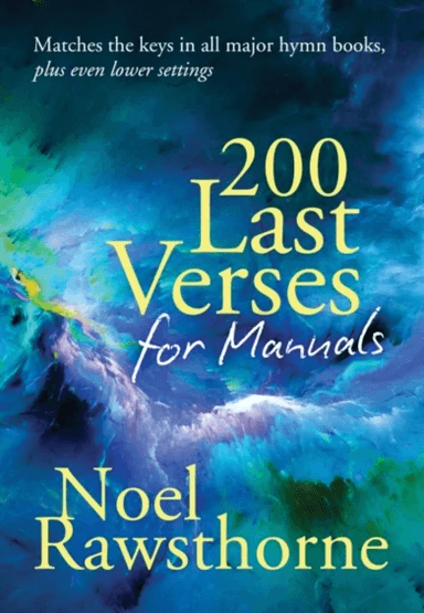 200 Last Verses for Manuals (Rev. 2015) av Noel Rawsthorne