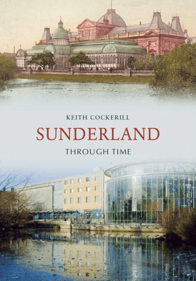 Sunderland Through Time av Keith Cockerill