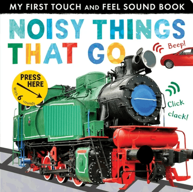 Noisy Things That Go av Libby Walden