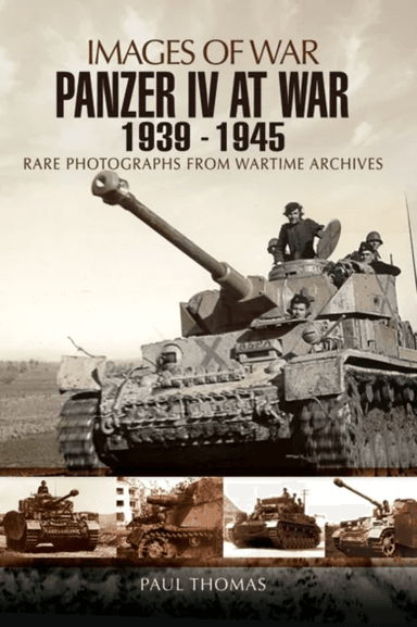 Panzer IV at War 1939-1945 (Images of War Series) av Paul Thomas