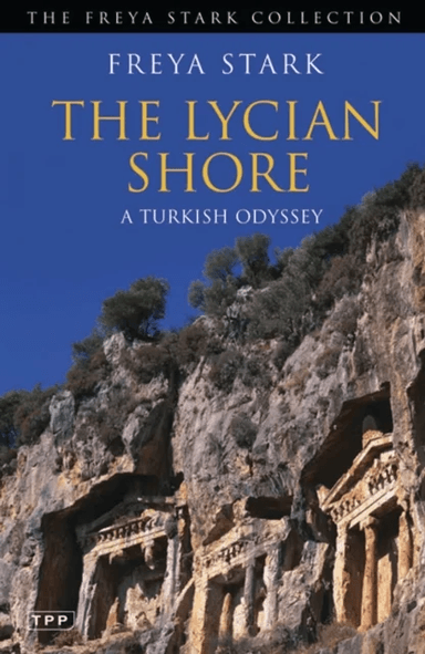 The Lycian Shore av Freya Stark