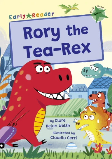 Rory the Tea-Rex av Clare Helen Welsh