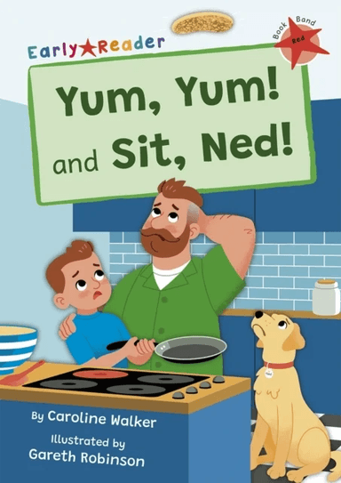 Yum, Yum and Sit, Ned! av Caroline Walker