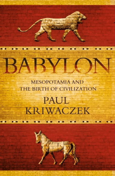 Babylon av Paul Kriwaczek
