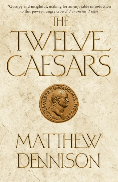 The Twelve Caesars av Matthew (Associate Features Editor) Dennison