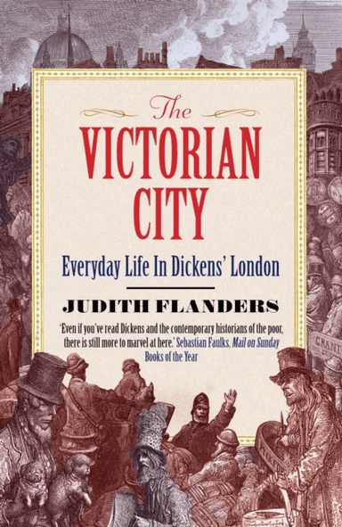 The Victorian City av Judith Flanders
