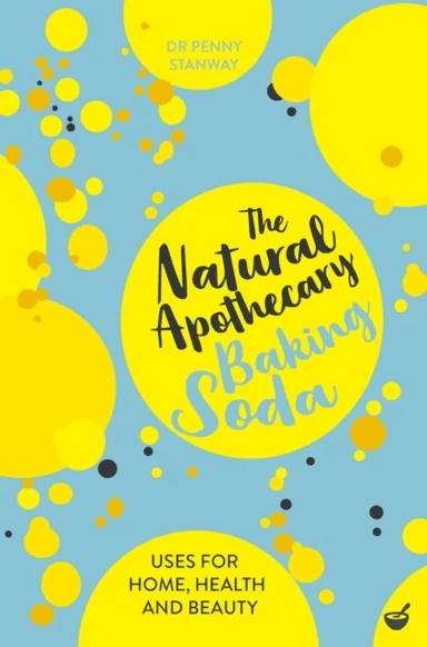The Natural Apothecary: Baking Soda av Penny Stanway