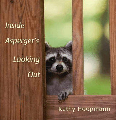 Inside Asperger's Looking Out av Kathy Hoopmann