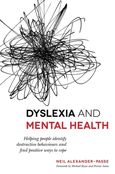 Dyslexia and Mental Health av Neil Alexander-Passe