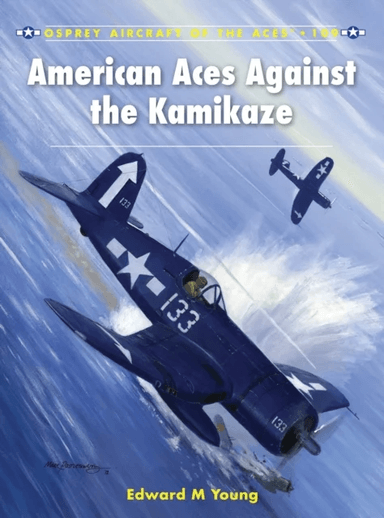 American Aces against the Kamikaze av Edward M. Young