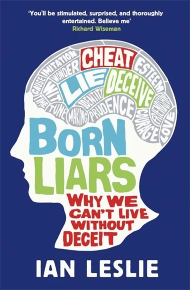Born Liars av Ian Leslie