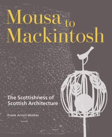 Mousa to Mackintosh av Frank Arneil Walker