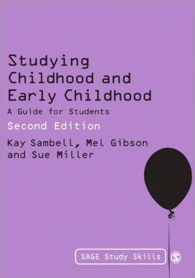 Studying Childhood and Early Childhood av Kay Sambell, Mel Gibson, Sue Miller