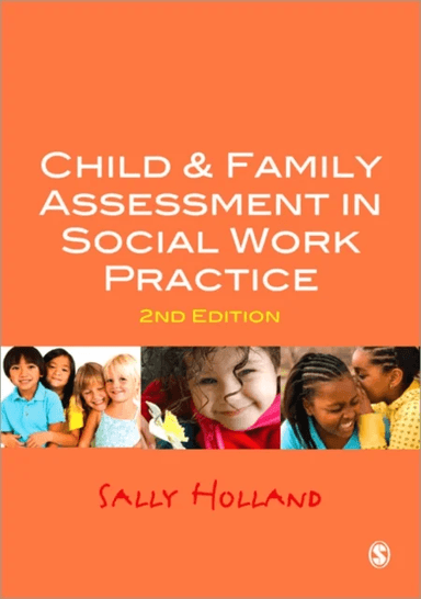 Child and Family Assessment in Social Work Practice av Sally Holland