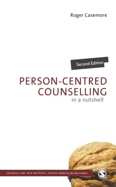 Person-Centred Counselling in a Nutshell av Roger Casemore