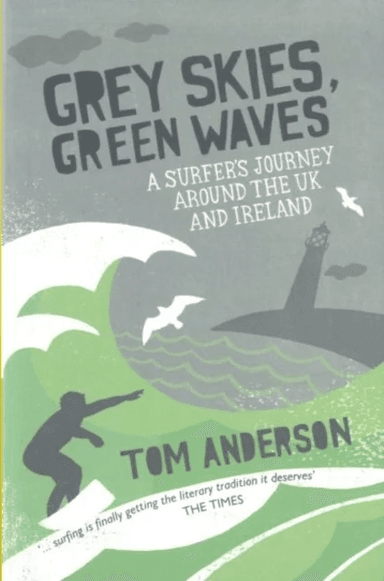 Grey Skies, Green Waves av Tom Anderson