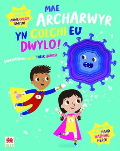 Mae Archarwyr yn Golchi eu Dwylo! / Superheroes Wash Their Hands! av Katie Button