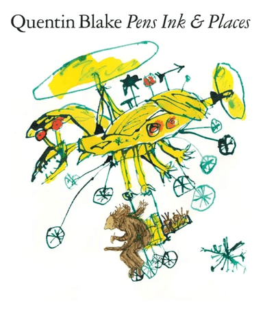Quentin Blake: Pens Ink &amp; Places av Sir Quentin Blake
