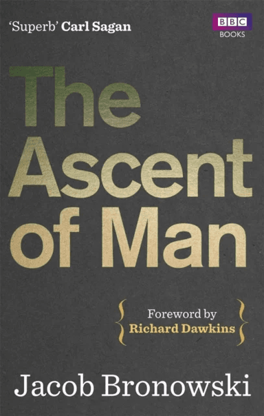 The Ascent Of Man av Jacob Bronowski