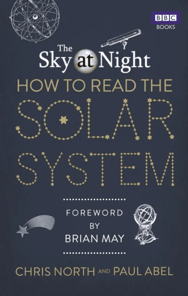 The Sky at Night: How to Read the Solar System av Chris North, Paul Abel
