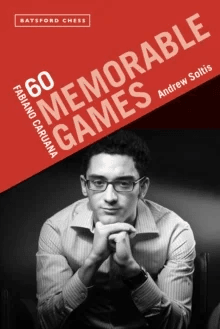 Fabiano Caruana: 60 Memorable Games av Andrew Soltis