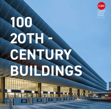 100 20th-Century Buildings av Twentieth Century Twentieth Century Society