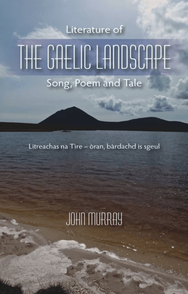 Literature of the Gaelic Landscape av John Murray