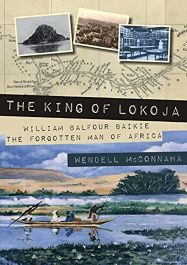 The King of Lokoja av Wendell McConnaha