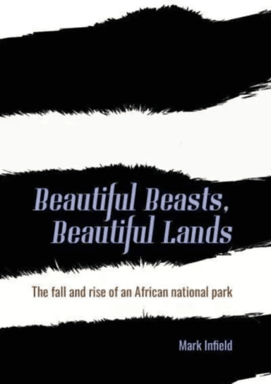 Beautiful Beasts, Beautiful Lands av Mark Infield