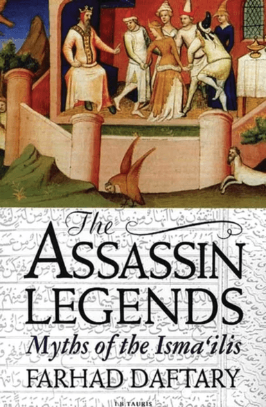 The Assassin Legends av Dr Farhad (The Institute of Ismaili Studies UK) Daftary