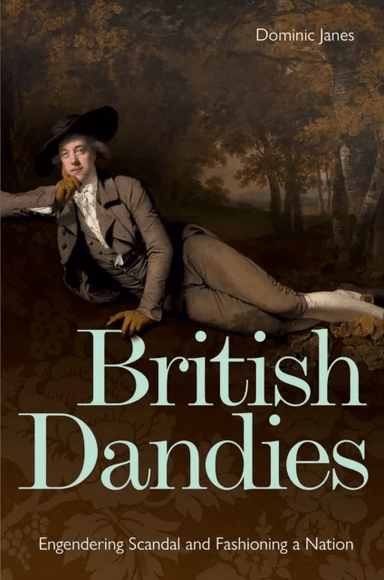 British Dandies av Dominic Janes