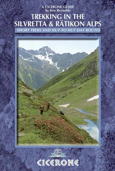 Trekking in the Silvretta and Ratikon Alps av Kev Reynolds