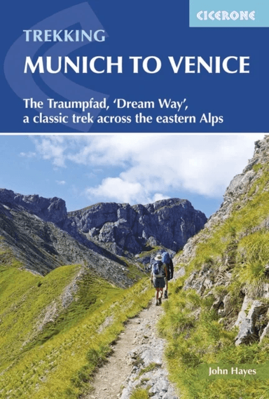 Trekking Munich to Venice av John Hayes