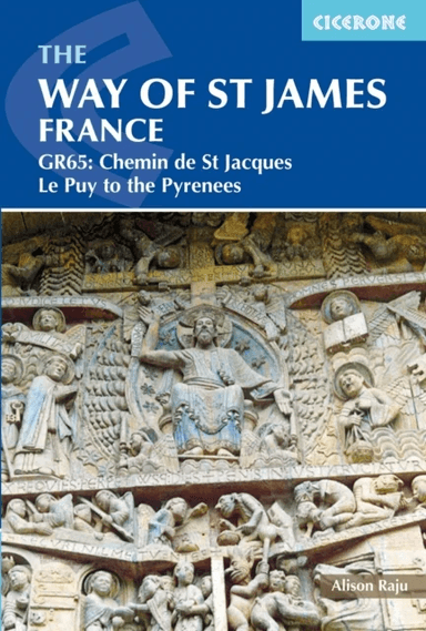 The Way of St James - Le Puy to the Pyrenees av Alison Raju