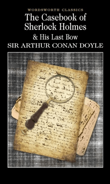 The Casebook of Sherlock Holmes &amp; His Last Bow av Sir Arthur Conan Doyle