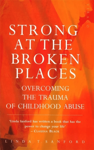 Strong At The Broken Places av Linda T. Sanford