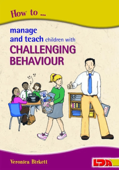 How to Manage and Teach Children with Challenging Behaviour av Veronica Birkett