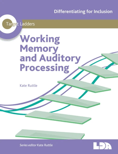 Target Ladders: Working Memory &amp; Auditory Processing av Kate Ruttle