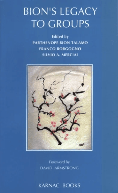 Bion's Legacy to Groups