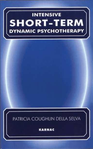 Intensive Short-Term Dynamic Psychotherapy av Patricia C. Della Selva