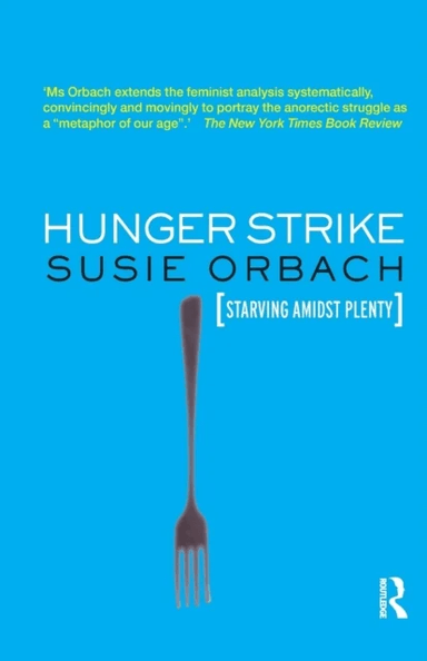 Hunger Strike av Susie Orbach