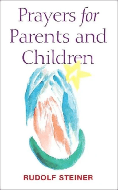 Prayers for Parents and Children av Rudolf Steiner